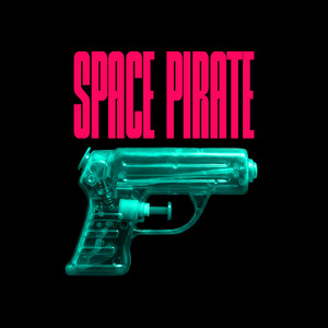 Space Pirate by Space Pistol