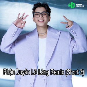 HHD - Phận Duyên Lỡ Làng Remix (Short 3)
