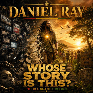 “WHOSE STORY IS THIS?” by Daniel Ray