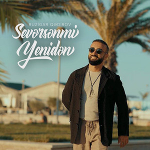 Sevərsənmi Yenidən by Ruzigar Qədirov