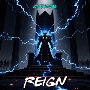 REIGN by Bluethunder
