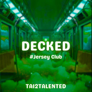 DECKED #JerseyClub by Tai2Talented