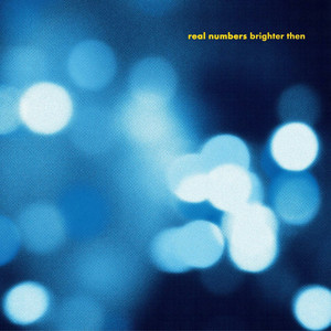 Brighter Then — Real Numbers