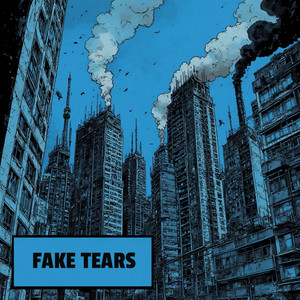 Fake Tears by tha jerus