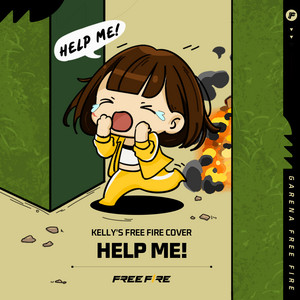 Garena Free Fire - HELP ME! (feat. Kelly) [Kelly's Free Fire Cover]