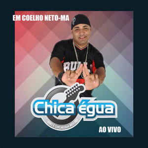 Chica Égua - Taca o Xerecão no Chão (Ao Vivo)