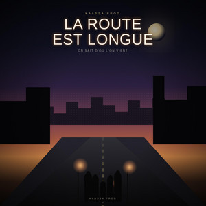 LA ROUTE EST LONGUE by KAASSA