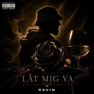 LÅT MIG VA by Ravin