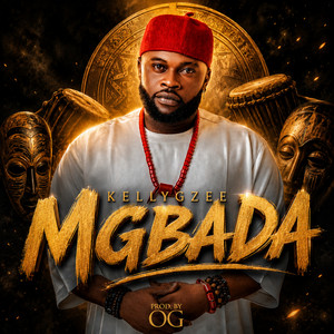 Mgbada by Kellygzee