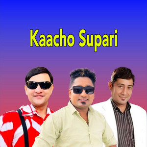Kaacho Supari