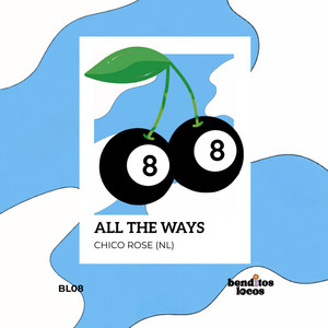 All the ways by Chico Rose (NL)