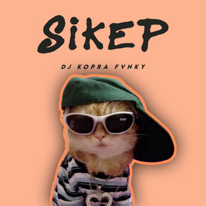 Sikep by DJ Kopra Fvnky