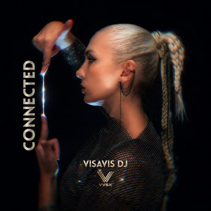 Connected - Original Mix by VISAVIS DJ