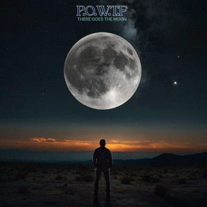 There Goes The Moon by P.O.W.T.F