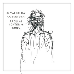 Arduíno Contra o Bando poster