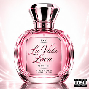 La Vida Loca by BX47