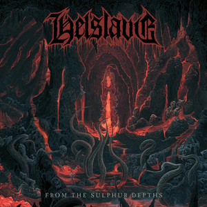 From the Sulphur Depths by Helslave