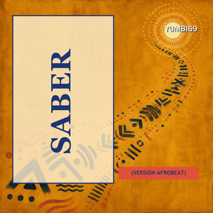 Saber (Versión Afrobeat) by Yumbi69