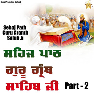 Bhai Gurdeep Singh Ludhiana - Sehaj Path Guru Granth Sahib, Pt. 2
