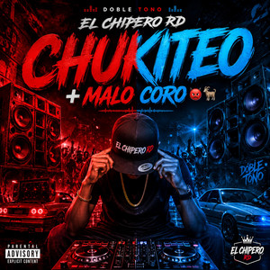 Doblé Tono Chikiteo + Malo coro by El Chipero RD