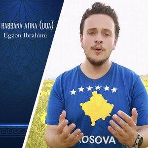 Egzon Ibrahimi - Rabbana Atina Dua