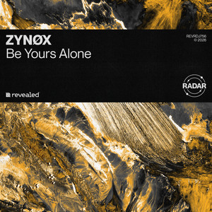 Be Yours Alone by ZYNØX
