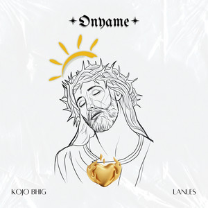 Kojo Bhig - ONYAME (feat. LANLES)