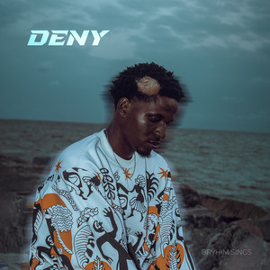 Deny by Bryhim Sings