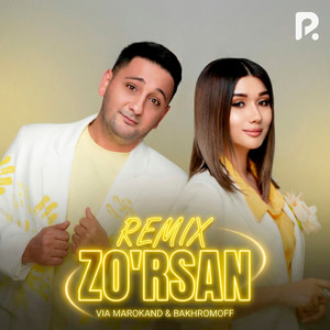 Zo'rsan - Remix by VIA Marokand, Bakhromoff