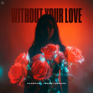 Without Your Love by Hardphol, snow.LEØPARD