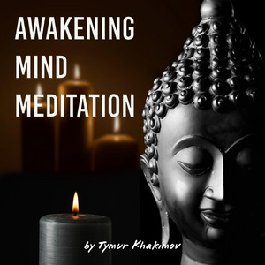 Awakening Mind Meditation