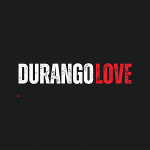 Don - Durango Love