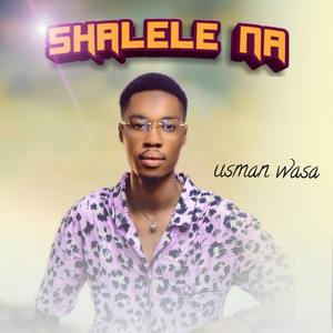 USMAN WASA - Shalele Na