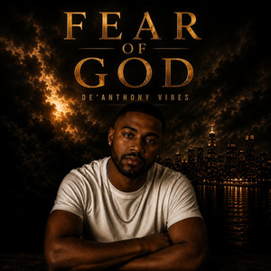 Fear Of God by De'Anthony