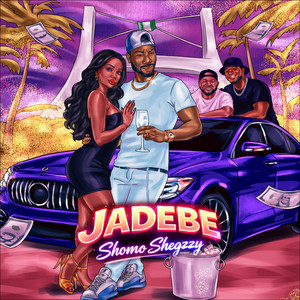 JADEBE by Shomo Shegzzy