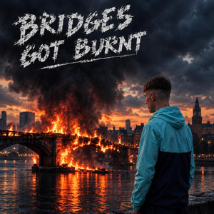 Bridges Got Burnt by Panch