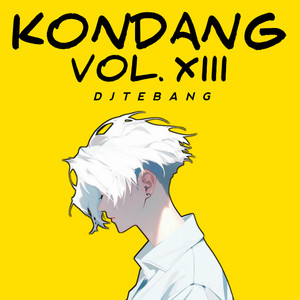 DJ TEBANG - Kondang, Vol. XIII