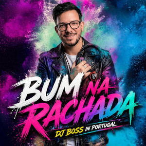Bum Na Rachada by Dj Boss in Portugal