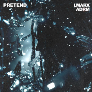 LMARX - PRETEND (feat. ADRM)