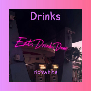 Drinks by RICH WHITE BEATS