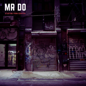 Starting From Scratch by Mr. Do
