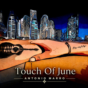 Touch of June by Antonio Marro