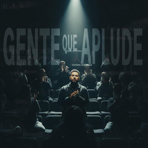 Gente Que Aplaude by AYREN YR