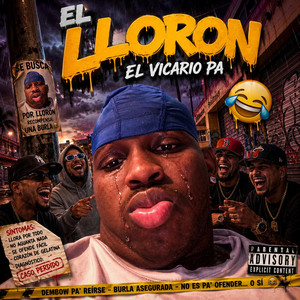 El Lloron by El Vicario Pa