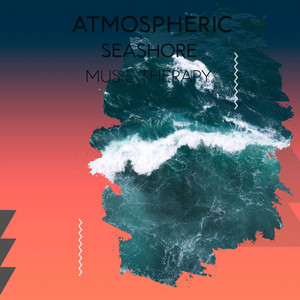 zZz Atmospheric Seashore Music Therapy zZz album