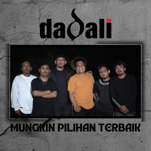 Mungkin Pilihan Terbaik by Dadali