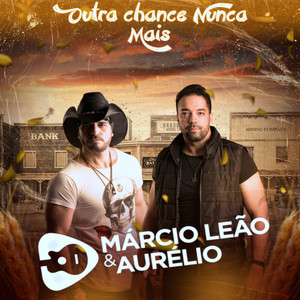 Outra Chance Nunca Mais