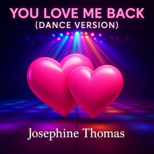 You Love Me Back (Dance Version) by Godlockis