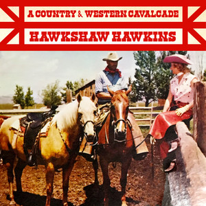 I'm Waiting Just for You by Hawkshaw Hawkins