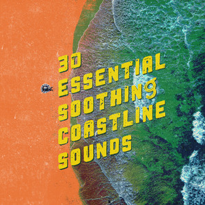 30Essential Soothing Coastline Sounds album